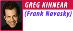 Greg Kinnear as Frank Navasky